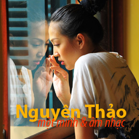 Nguyên Thảo – Một mình và âm nhạc